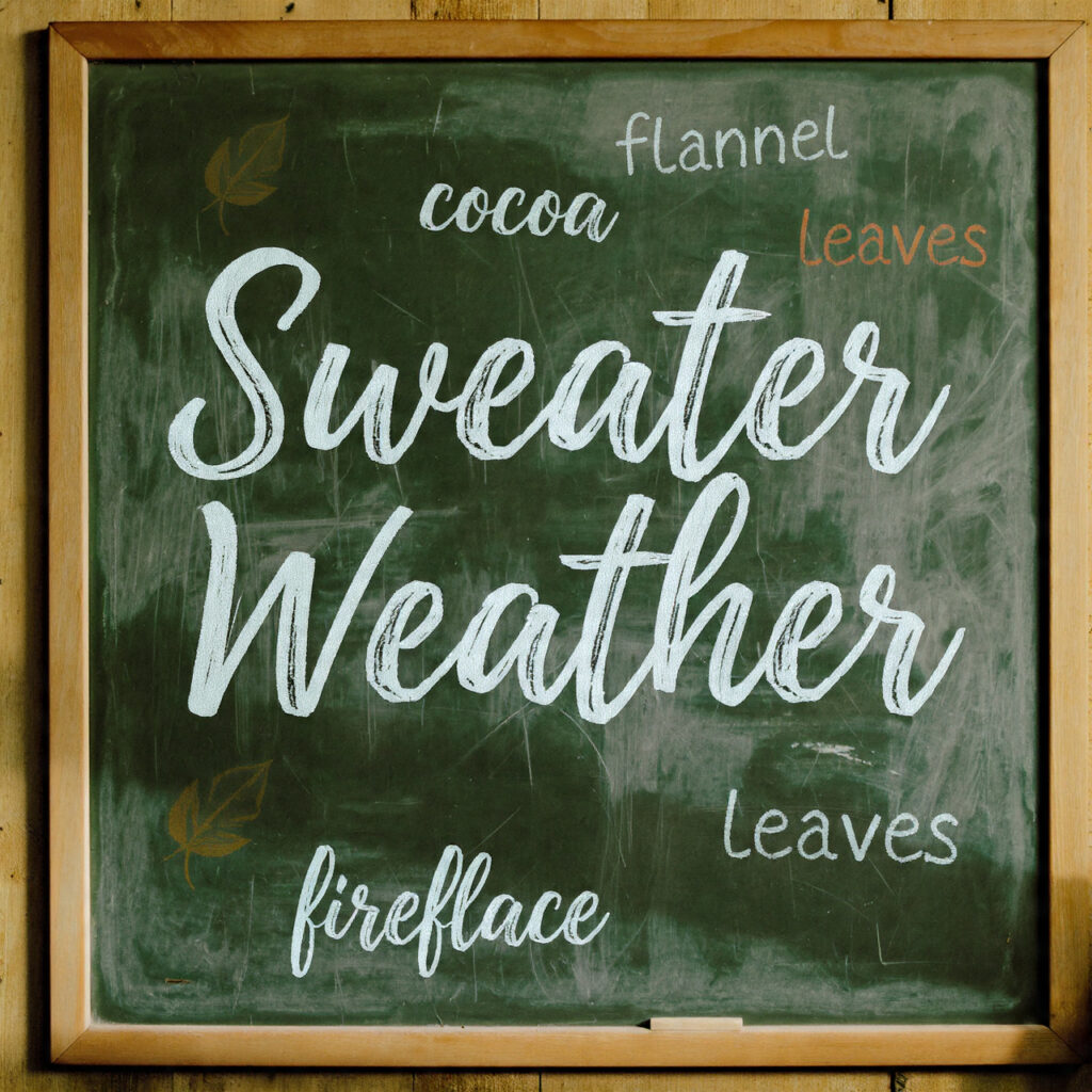 sweater weather in large bold letters on